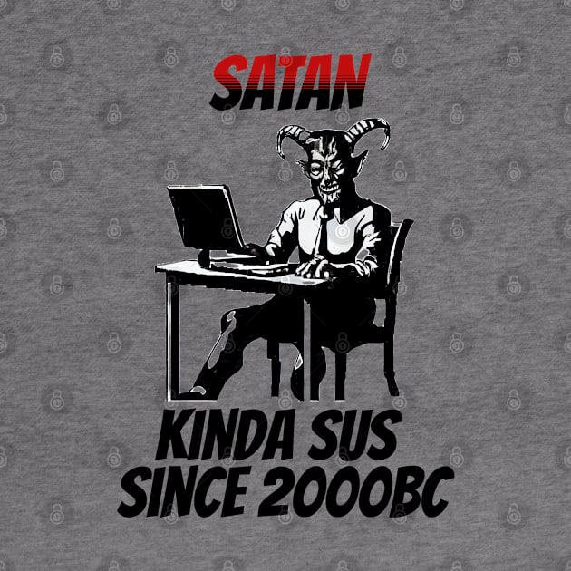 Satan: Kinda Sus Since 2000BC by happymeld